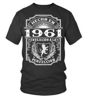 Hecho en 1961 envejecido a la perfección Camiseta cuello redondo Unisex