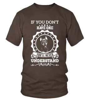 If You Don T Have One Miniature Pinscher T-shirt Camiseta cuello redondo Unisex