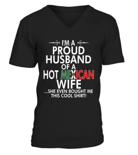 Im Proud Husband Of Hot Mexican Wife Bought This Shirt Camiseta cuello en V Unisex