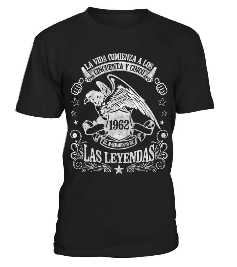 La vida comienza a los cincuenta y cinco 1962 el nacimiento de las leyendas Camiseta cuello redondo Unisex