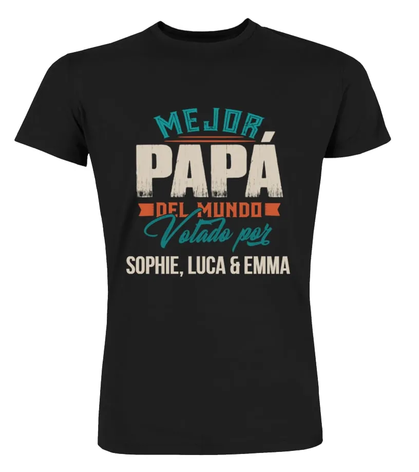 Mejor Papá del mundo votado por Sophie, Luca & Emma Camisetas Cuello Redondo Premium Unisex