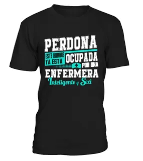 Perdona este hombre está ocupado por una enfermera inteligente y sexy Camiseta cuello redondo Unisex