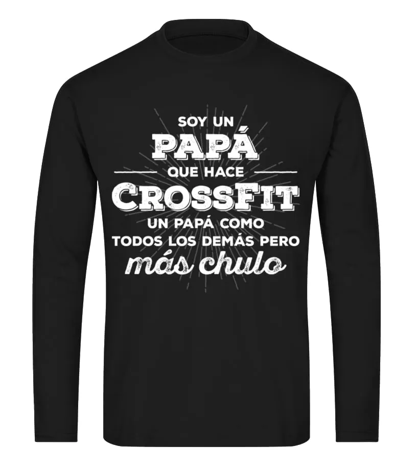 Soy un papá que hace crossfit un papá como todos los demás pero más chulo Camiseta de manga larga Unisex