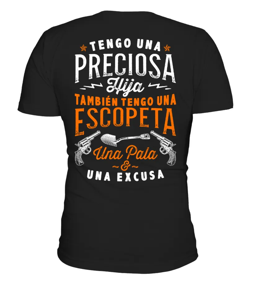 Tengo una preciosa hija, también tengo una escopeta, una pala & una excusa Camiseta cuello en V Unisex